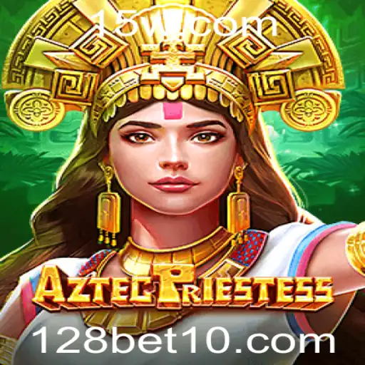 Descubra o Mundo Emocionante de AztecPriestess no 128bet